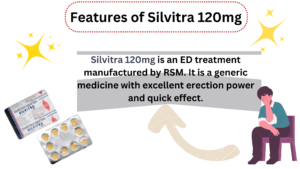 Silvitra 120mg is an ED treatment manufactured by RSM. It is a generic medicine with excellent erection power and quick effect.
